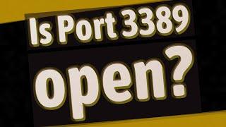 Is Port 3389 open?