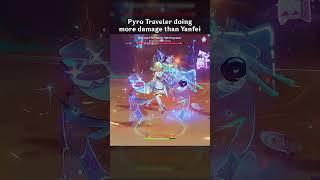 PYRO TRAVELER DOING MORE DAMAGE THAN YANFEI