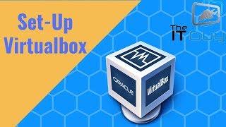 Virtualbox VM - Creating a Virtual Machine and Best Practices (Ready for latest version 6.0)