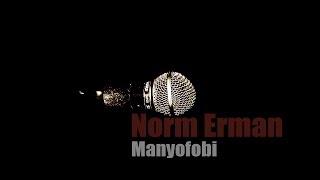 Norm Erman - Manyofobi