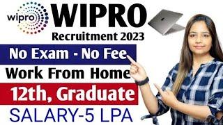 Wipro Recruitment 2023|Wipro Jobs For Freshers 2023 |12th & Graduate pass| Job Vacancy 2023 MNC Jobs