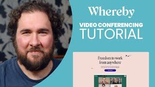 Whereby Video Conferencing Tutorial