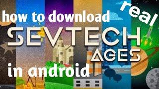 How to download Sevtech ages in android