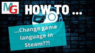 How to change the language on Steam games