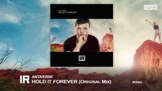 Antiverse | Hold it Forever (OUT NOW)