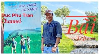 Thuyết minh : Bãi Xép - Phú Yên .......