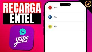 Como RECARGAR ENTEL desde mi aplicativo de YAPE | Paso a Paso |