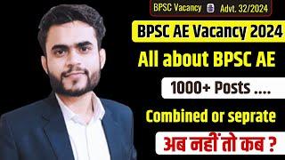 ALL About BPSC AE 2024 || Complete Information || 1000+ Vacancies coming soon #bpsc_ae_vacancy_2024