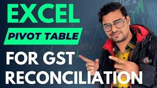 GST reconciliation with Excel Pivot Tables  | Pivot Tables in Excel for GST Reconciliation