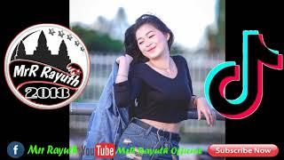 បទនេះកប់ណាស់ Tik Tok Remix 2019 By MrZz Dii Zer   CHOLCHET REMIX3   MrR Rayuth Official