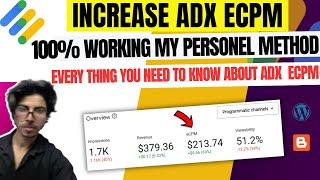 How To Increase and Stable ADX ECPM | 100% Working Method | Full Details About Adx High ECPM