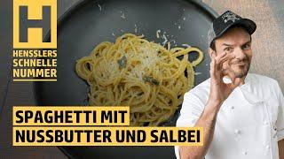 Schnelles Spaghetti mit Nussbutter und Salbei Rezept von Steffen Henssler