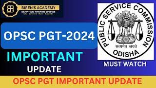 OPSC PGT -2023/24 / IMPORTANT UPDATE / MUST WATCH / #opscpgt