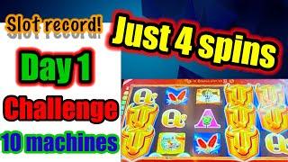 Slot record Crazy challenge - Day 1 max bet Just 4 spins for 10 machines. Idiot or Genius? Let’s Go!