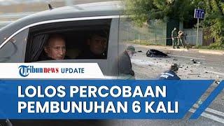 Mobilnya Dibom, Putin 6 Kali Lolos Percobaan Pembunuhan, Selalu Gagal Berkat Reaksi Tanggap Keamanan