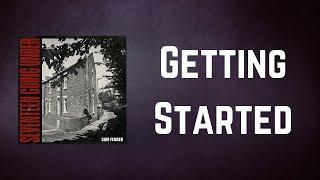 Sam Fender - Getting Started (Lyrics)