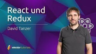 React und Redux Tutorial mit David Tanzer | entwickler.tutorial