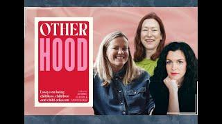 'Otherhood' Interview with Alie Benge, Lil O'Brien & Kathryn Van Beek