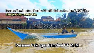 PROSES PEMBUATAN PERAHU PLASTIK BEKAS TANDON 5.500 LITER ‼️ PESANAN PAK AGUS RAMDANI PT. MJM