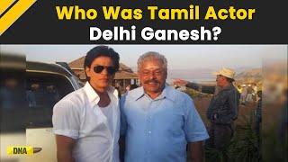 Who Was Delhi Ganesh? 80 Year Old Tamil Actor  Who Acted in Over 400 films