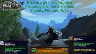 Infos zum Dreamsurge / Traumsprung - Mounts, Pets, Toys & Transmog !