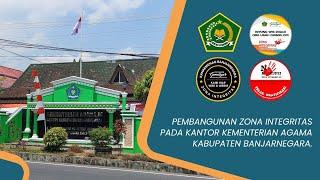 PEMBANGUNAN ZONA INTEGRITAS PADA KANTOR KEMENAG BANJARNEGARA.