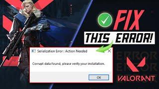 How to Fix Valorant Serialization Error: Action Needed on your PC | Valorant Corrupt Data Found
