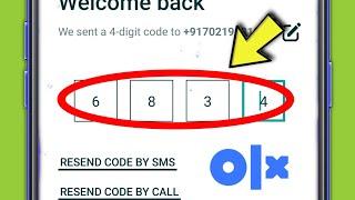 Olx 4-digit code Not Received | Otp & Login Problem Solved !