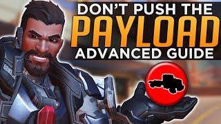 Overwatch: DO NOT Push the Payload! - Advanced Guide