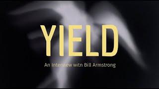 YIELD | Bill Armstrong