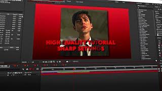 High Quality Tutorial | Sharp Settings | After Effects