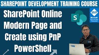 SharePoint Online Modern Page Customization and Create Modern Page SharePoint Online PnP PowerShell