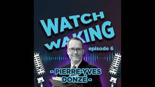 WATCH WAKING with Pierre-Yves Donzé: Rolex's secrets of excellence