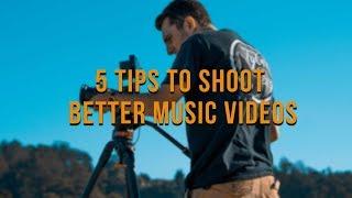 5 Tips- Make BETTER Music Videos!