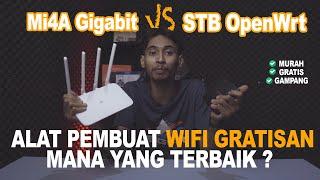 Alat Pembuat WIFI GRATISAN STB OpenWrt VS Mi4A Gigabit, MANA YANG TERBAIK ?