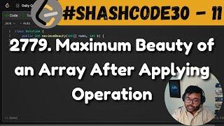 2779. Maximum Beauty of an Array After Applying Operation | leetcode daily challenge | shashcode30