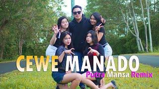 CEWE MANADO - PUTRA MANSA REMIX ( SUSU BENDERA REMIX ) OFFICIAL MUSIC VIDEO