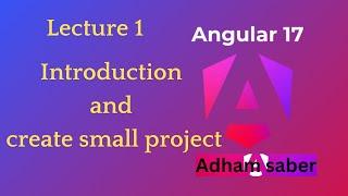 كورس Angular 17 || المحاضرة 1|| Introduction And Create Small Project