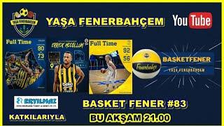  Basket Fener #83 | Fenerbahçe Beko 90 Alba Berlin 73 | Fenerbahçe Opet 92 Valencia 56