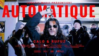 CALO x RUFUZ - AUTOMATIQUE  [Official Video] ( Prod. by:  PTL, REEMKEYS)