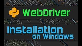 Selenium Webdriver Installation [Python]