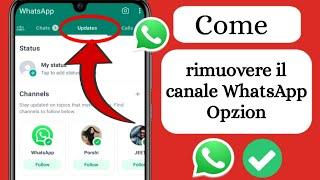 Come rimuovere le opzioni del canale WhatsApp | EliminareAggiornamenti del canale WhatsApp