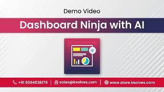 Dashboard Ninja has come up with the power of AI: Demo Video of Dashboard Ninja with AI