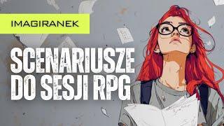 Scenariusze do sesji RPG | Imagiranek