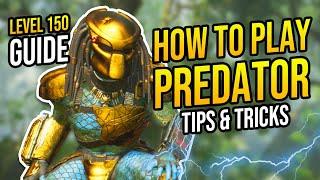 HOW TO PLAY as PREDATOR in Predator Hunting Grounds in 2023 "LEVEL 150 PREDATOR GUIDE!" Tips/Tricks