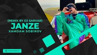 Xamdam Sobirov - Janze (remix by Dj Sarvar)