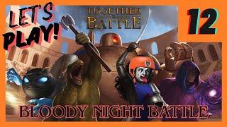 Lets play Together In Battle ¦ Challenging+ Honourman run Ep 12 - We who are (not) about to die...