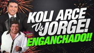  KOLI ARCE VS JORGE VELIZ  (RE-SUBIDO) SUPER ENGANCHADO - DJ NAICKY 2021