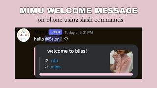 WELCOME / GREET MESSAGE | Mimu bot | updated 2023 | using slash commands | on phone |