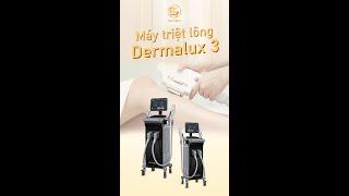 Máy Triệt Lông Dermalux 3 | Erutech Việt Nam